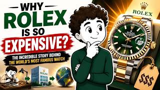 Why Rolex is So Expensive | The Incredible Story Behind the World’s Most Famous Watch.