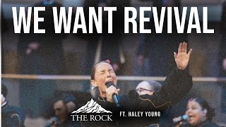 WE WANT REVIVAL (medley) | The Rock Church ft. Haley Young