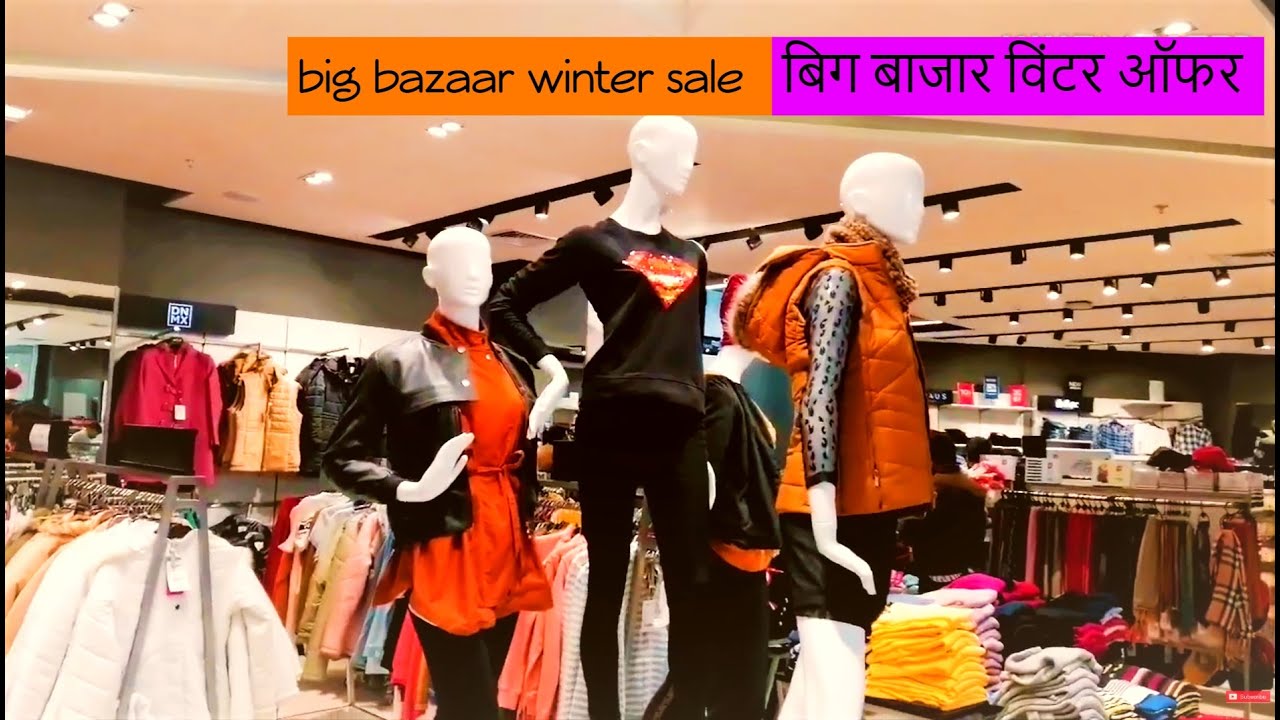 Big Bazaar offers sale winter collection Jodhpur