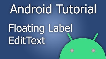 Floating Label Edit Text - Android Tutorial