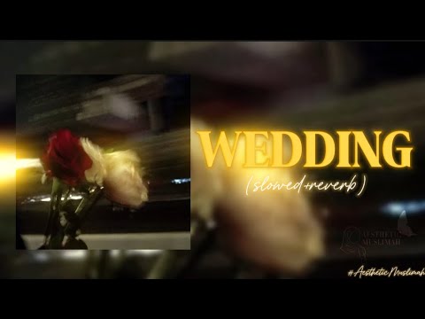𝐖𝐄𝐃𝐃𝐈𝐍𝐆 - 𝓜𝓾𝓱𝓪𝓶𝓶𝓪𝓭 𝓐𝓵 𝓜𝓾𝓺𝓲𝓽 (𝘚𝘭𝘰𝘸𝘦𝘥+𝘙𝘦𝘷𝘦𝘳𝘣)