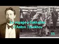 Le voyage  sakhaline danton tchekhov en cinq pisodes