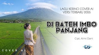 Di Bateh Imbo Panjang  Lagu Kerinci Versi Cover  Ai  dsproject