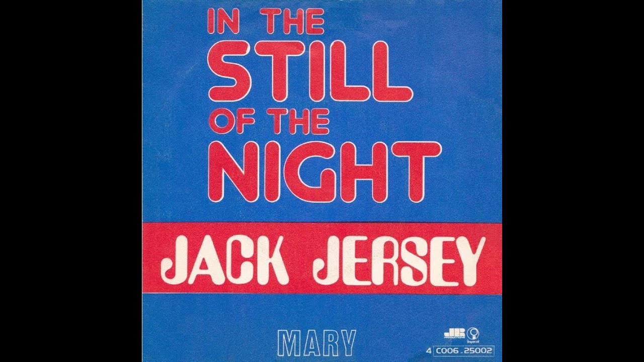 Jack Jersey In The Still Of The Night (1974) YouTube