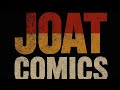 "JOAT COMICS: The Revolution Begins"
