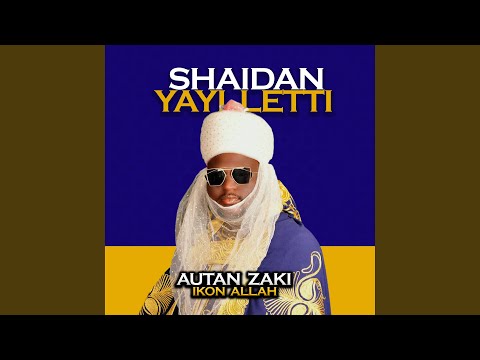 Shaidan Yayi Letti 