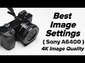 Sony a6400 image settings