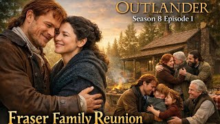Outlander Season 8 – Emotional Fraser Family Reunion at Fraser’s Ridge (Episode 1 Clip)