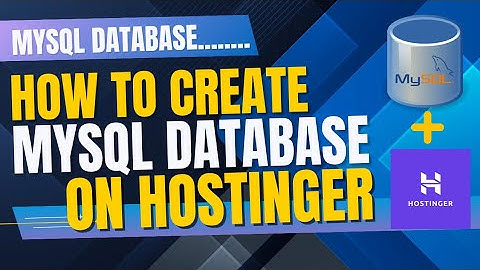 Hostinger Mysql database creation