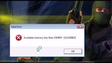 Available Memory Less Than 15MB!!! Counter Strike 1.6 [Solved] Windows 7