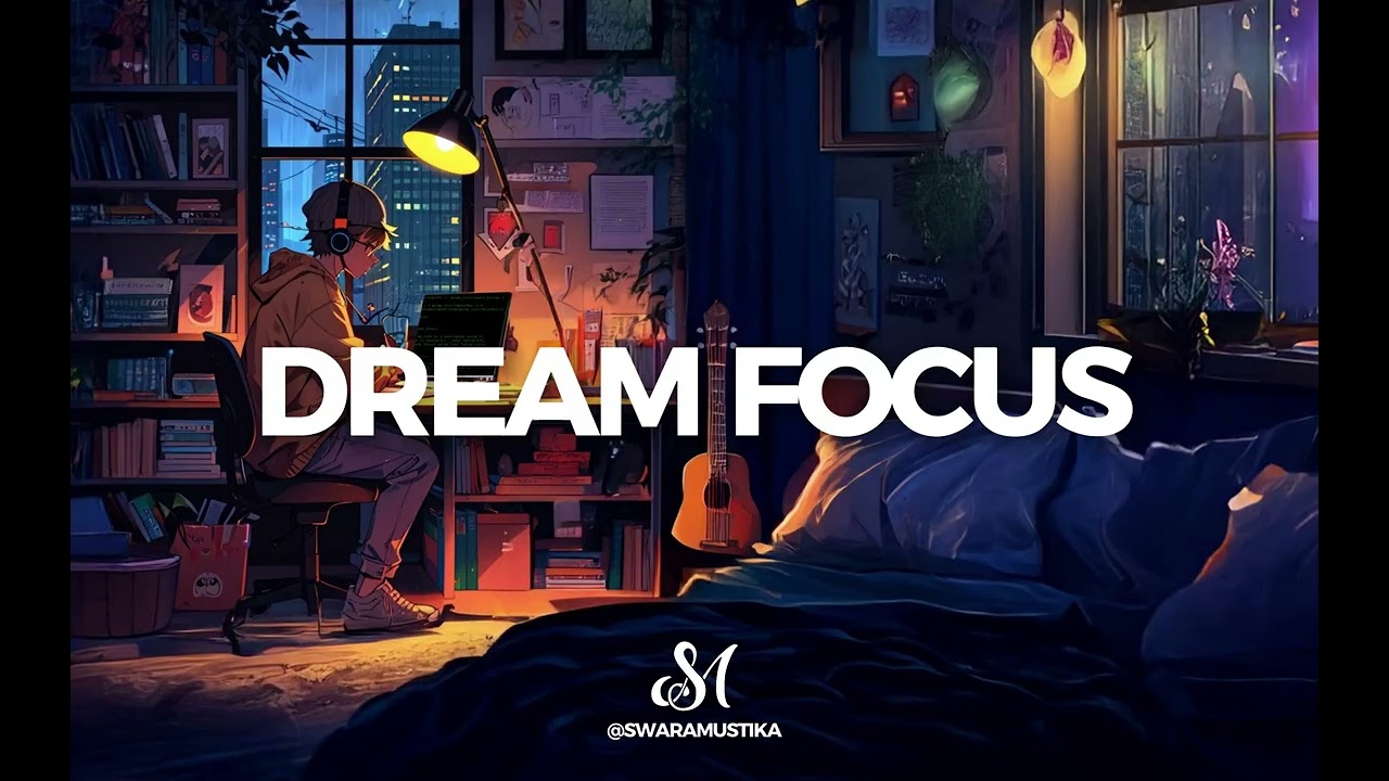 DREAM FOCUS v1 - ( No Copyright Music )