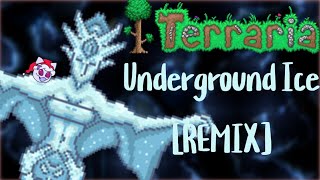 Underground Ice [REMIX] | Terraria