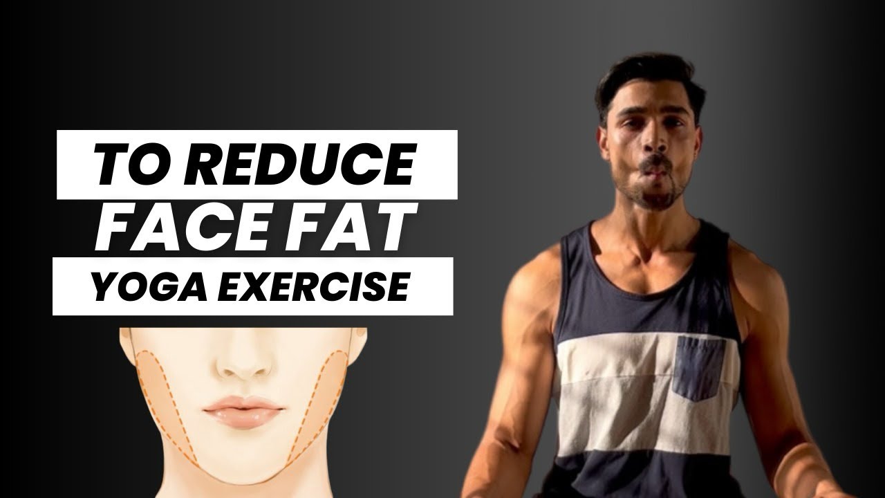 Yoga exercise to reduce face fat | yoga for glowing face | facial yoga ...
