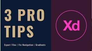 Adobe XD Tips - Image Export/Fix Navigation/Subtle Gradients