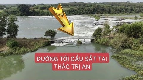 Đường đến Cầu sắt thác Trị An Đồng Nai, Săn cảnh bằng Flycam 