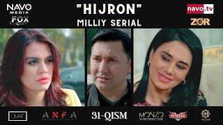 Hijron (O'zbek Serial) 31- Qism | Ҳижрон (Ўзбек Сериал) 31- Қисм