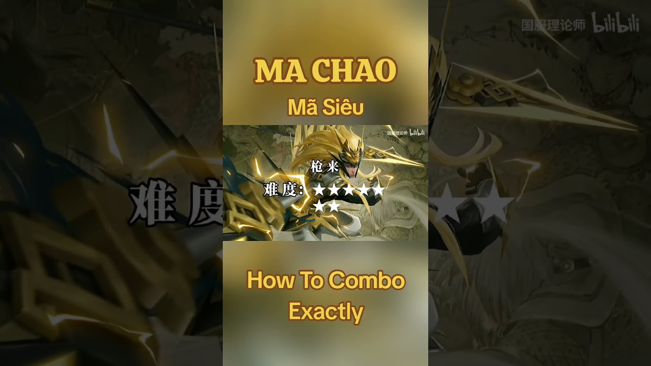 Ma Chao ( Mã Siêu Vgvd 马超 ) - How To Combo Exactly | Honor Of Kings 