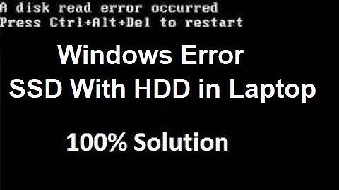 Windows Error Solution Hdd with ssd | Disk Read error |