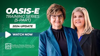 2024 OASIS-E Training Series (5-Part) - Overview