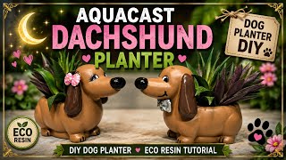 Puppy Love 🐶💖 | AquaCast Dachshund Planter Pots DIY