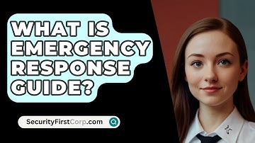 What Is Emergency Response Guide? - SecurityFirstCorp.com
