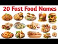 🍔🍕 20 Fast Food Names for Kids || Learn Fast Food in English with Pictures || Irfan Study Class ||