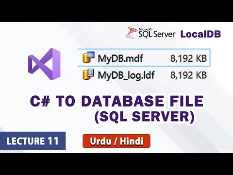Connect C# with Local Database .mdf file | C# with SQL Server LocalDB | Open mdf file in Urdu Hindi