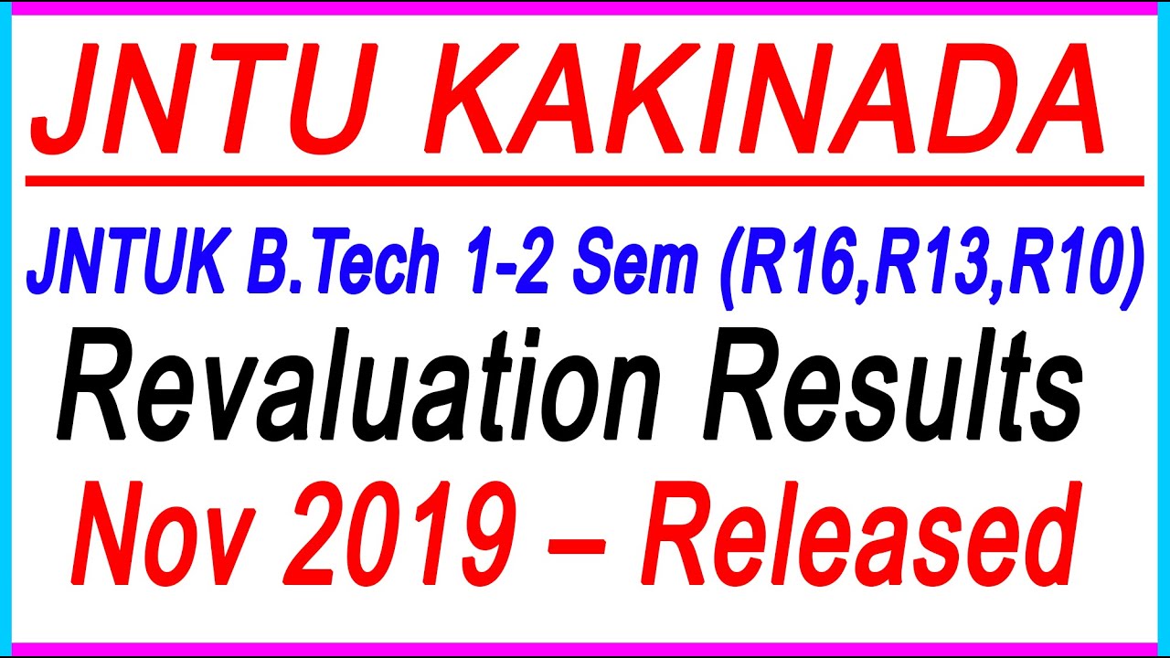JNTUK B Tech 1 2 Sem R16 R13 R10 Revaluation Results Nov 2019 jntuk-b-tech-1-2-sem-r16-r13-r10-revaluation-results-nov-2019