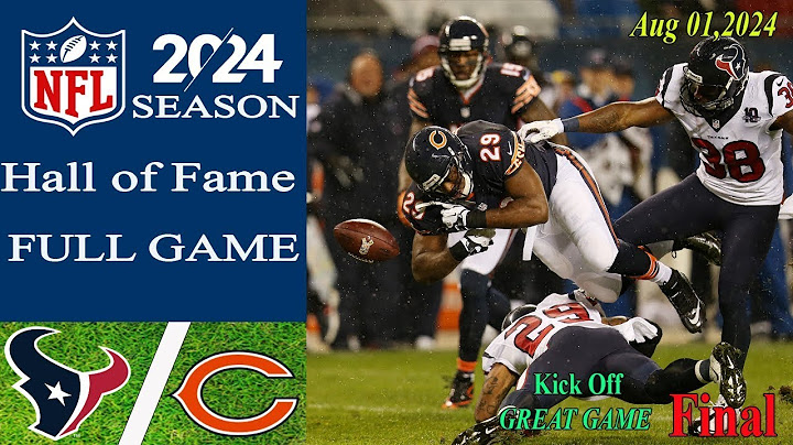 🔴Texans vs Bears Heroic Hall of Fame Full Game 8-1-24