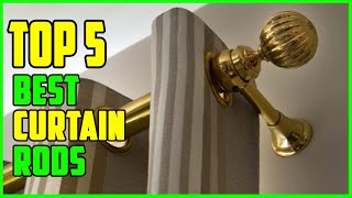 TOP 5: Best Curtain Rods 2022