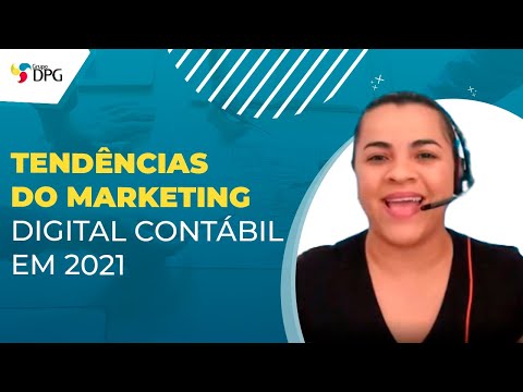 Tendências do marketing digital contábil em 2021 | Grupo DPG