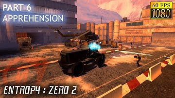 Entropy : Zero 2. Part 6 "Apprehension" [HD 1080p 60fps]
