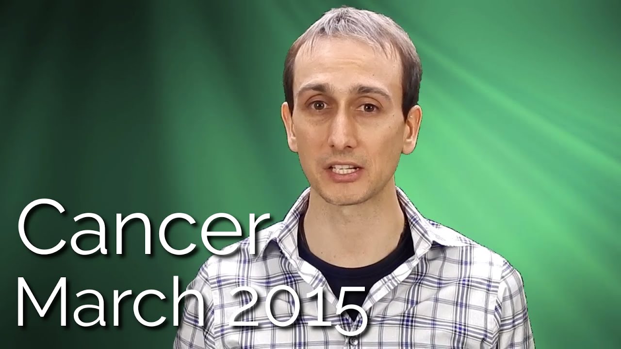 Cancer Horoscope March 2015  - Sidereal Astrology