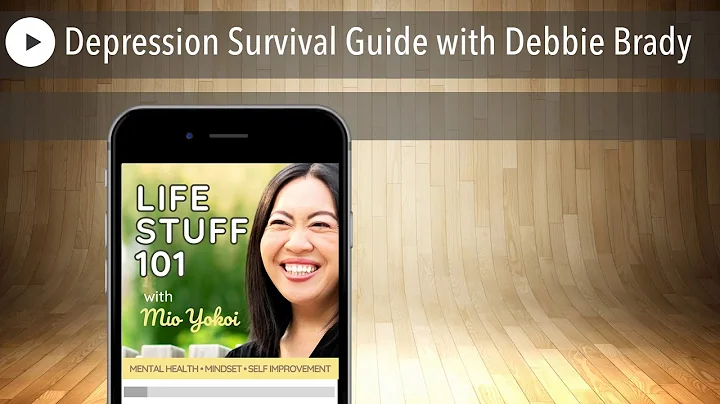 Depression Survival Guide with Debbie Brady