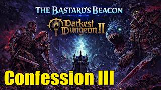 Darkest Dungeon 2 – Confession III. Obsession | Bastard's Beacon Full Clear