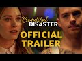 Beautiful disaster  official trailer  prime