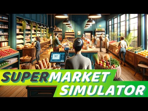 Видео: СТРИМ НА ВЫХОДНОМ - Supermarket Simulator