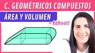 Área y Volumen de CUERPOS GEOMÉTRICOS COMPUESTOS 🏆