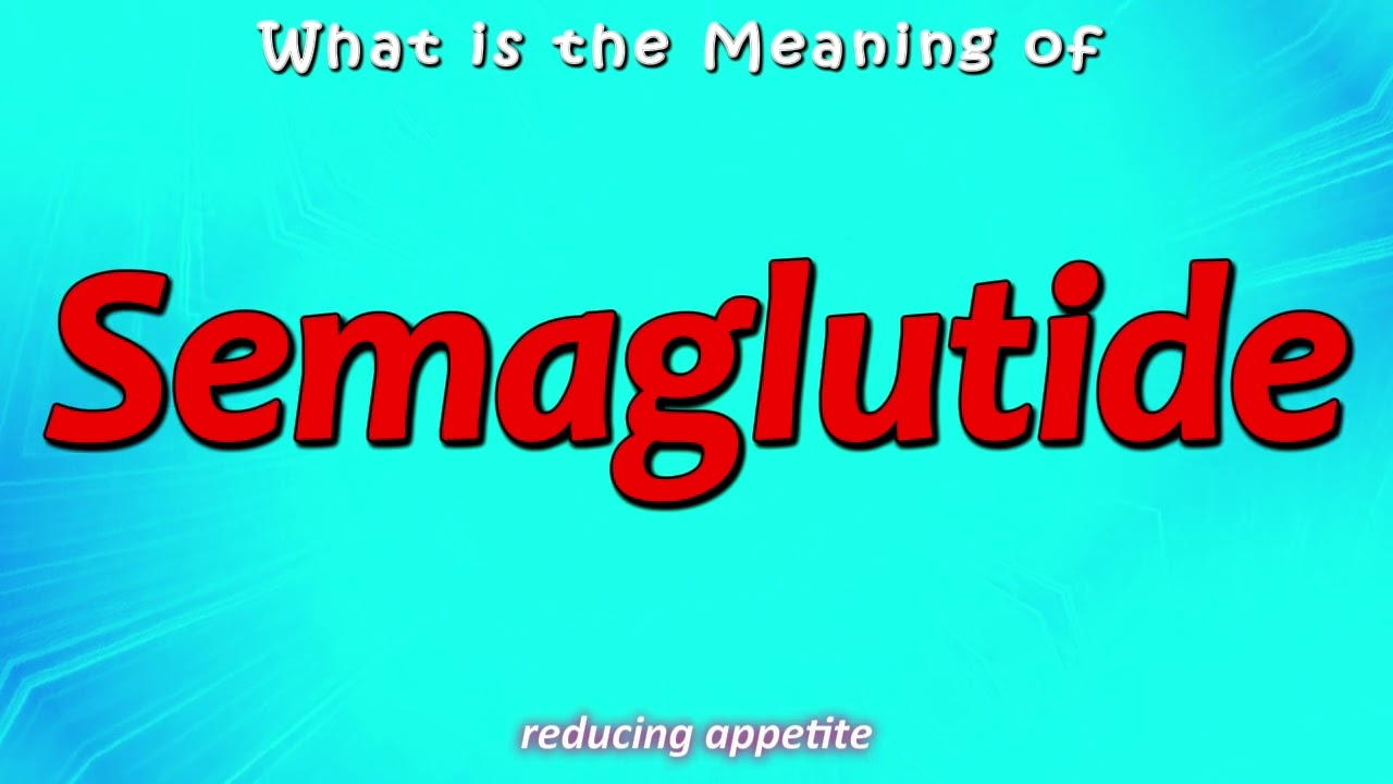 meaning of semaglutide Wednesday briefing: The study that