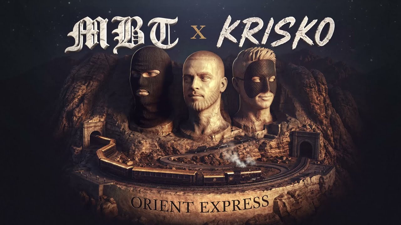 MBT X KRISKO - ORIENT EXPRESS (OFFICIAL AUDIO)