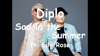 Diplo - Sad in the Summer -  ft.  Lily Rose