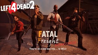 Left 4 Dead 2 Custom Campaign - Fatal Freight Remastered