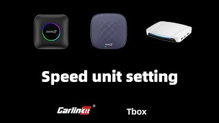 CarlinKit Tbox Speed unit setting screenshot 5