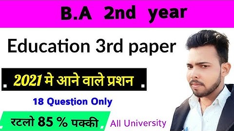 BA 2nd year Education 3rd paper, questions coming in 2021, by Suraj Raj, paper hacker, BA second ...