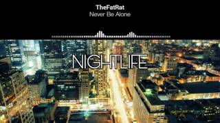 Nightcore - Never Be Alone (TheFatRat)