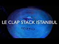 Les petits trucs de Seb #6 le CLAP STACK ISTANBUL
