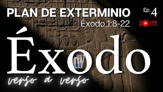 [#4] Éxodo 🪨 verso a verso [Éxodo 1:8-22]👈El Plan de ✋ EXTERMINIO