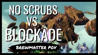 No Scrubs Vs Mythic Stormwall Blockade --- Brm Monk Pov