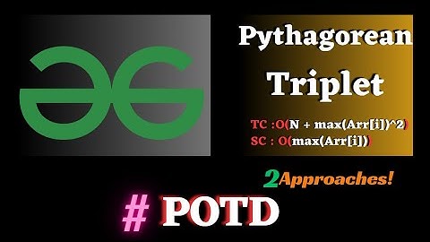 #124 GFG POTD,, Pythagorean Triplet solution | Puneet Kumar IIITD