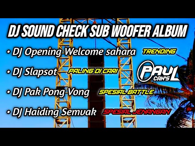 DJ CEK SOUND PALING ENAK DI DUNIA | DJ SUB WOFFER ALBUM LAGU PILIHAN YANG BOOMING class=